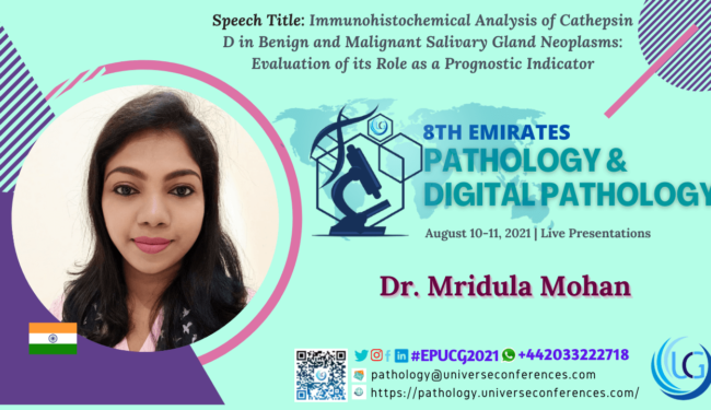 Dr. Mridula Mohan_Presentation at the 8th Emirates Pathology & Digital Pathology, August 10-11, 2021