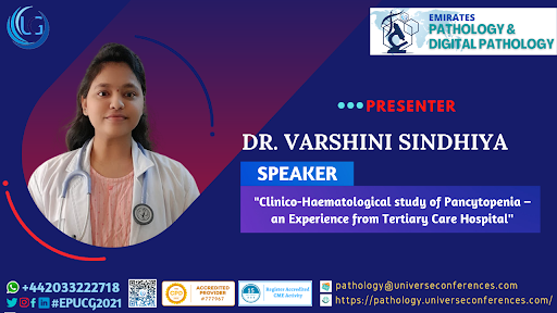 Dr. Varshini Sindhiya presenting Clinico-Haematological study of Pancytopenia – an Experience from Tertiary Care Hospital at the 10EPUCG2021 - Copy