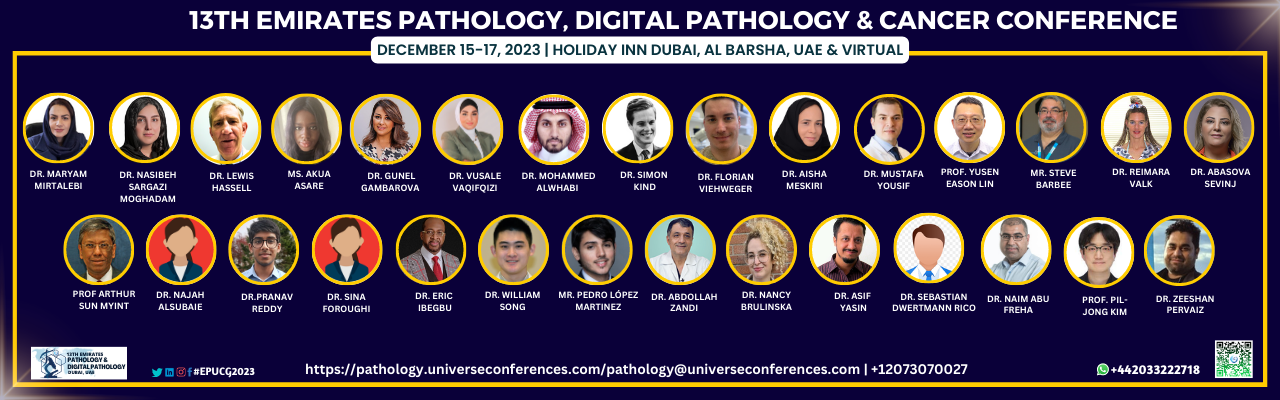 13th Emirates Pathology, Digital Pathology & Cancer Conference_December 15-17, 2023 _ Holiday Inn Dubai, Al Barsha, UAE & Virtual