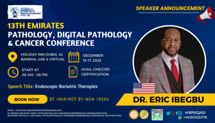 Dr. Eric Ibegbu_Speaker_ 13th Emirates Pathology, Digital Pathology & Cancer Conference on December 15-17, 2023, in Dubai, UAE