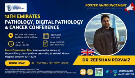 Dr. Zeeshan Pervaiz_Poster Presenter_ 13th Emirates Pathology, Digital Pathology & Cancer Conference on December 15-17, 2023, in Dubai, UAE