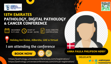Anna Paula Philipson Høiby_Delegate_13th Emirates Pathology, Digital Pathology & Cancer Conference on December 15-17, 2023, in Dubai, UAE