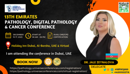 Dr. Jale Zeynalova_Delegate_13th Emirates Pathology, Digital Pathology & Cancer Conference on December 15-17, 2023, in Dubai, UAE