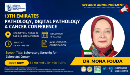 Dr. Mona Fouda_Speaker_ 13th Emirates Pathology, Digital Pathology & Cancer Conference on December 15-17, 2023, in Dubai, UAE.