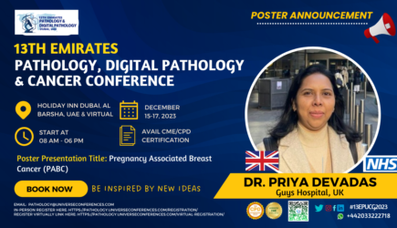 Dr. Priya Devadas_poster_ 13th Emirates Pathology, Digital Pathology & Cancer Conference on December 15-17, 2023, in Dubai, UAE.