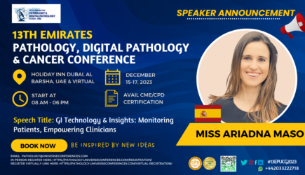 Miss Ariadna Maso_Speaker_ 13th Emirates Pathology, Digital Pathology & Cancer Conference on December 15-17, 2023, in Dubai, UAE