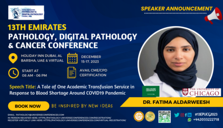 Dr. Fatima Aldarweesh_Speaker_ 13th Emirates Pathology, Digital Pathology & Cancer Conference on December 15-17, 2023, in Dubai, UAE.