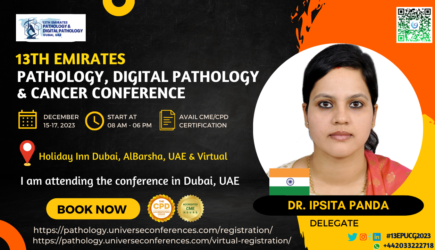Dr. Ipsita Panda_Delegate_13th Emirates Pathology, Digital Pathology & Cancer Conference on December 15-17, 2023, in Dubai, UAE.