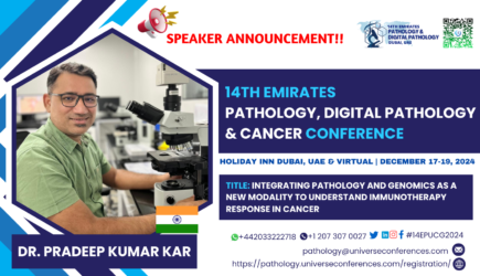 14th Emirates Pathology, Digital Pathology & Cancer Conference (Dr. Pradeep Kumar kar)